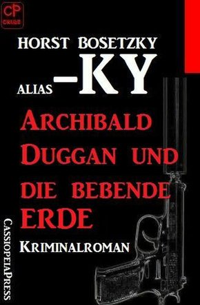 Archibald Duggan und die bebende Erde: Kriminalroman (eBook, ePUB)