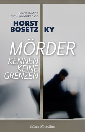 Mörder kennen keine Grenzen (eBook, ePUB)