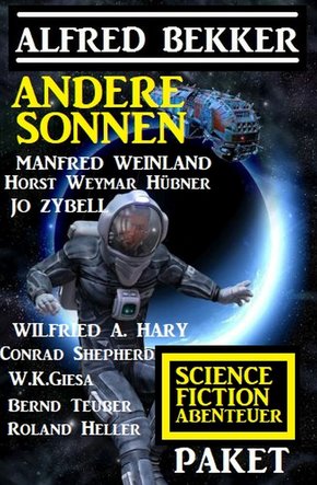 Andere Sonnen: Science Fiction Abenteuer Paket (eBook, ePUB)