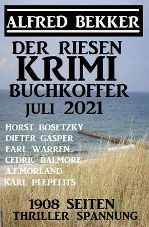 Der Riesen Krimi Buchkoffer Juli 2021 -  1908 Seiten Thriller Spannung (eBook, ePUB)