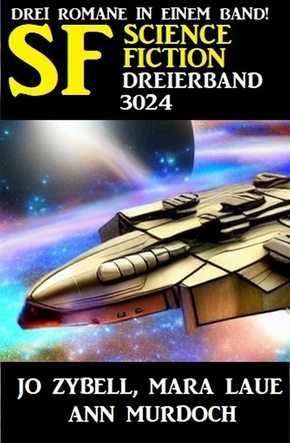 Science Fiction Dreierband 3024 (eBook, ePUB)