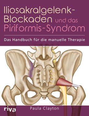 Iliosakralgelenk-Blockaden und das Piriformis-Syndrom (eBook, PDF)