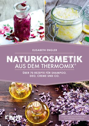 Naturkosmetik aus dem Thermomix® (eBook, ePUB)