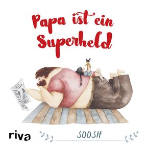 Papa ist ein Superheld (eBook, PDF)
