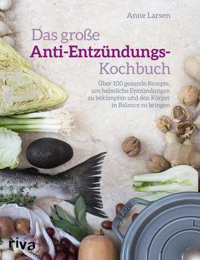 Das große Anti-Entzündungs-Kochbuch (eBook, ePUB)