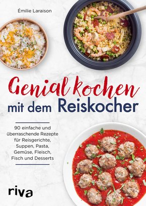 Genial kochen mit dem Reiskocher (eBook, ePUB)