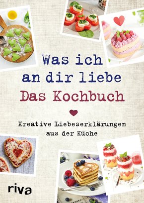 Was ich an dir liebe - Das Kochbuch (eBook, ePUB)