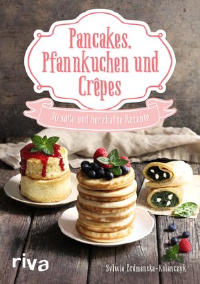 Pancakes, Pfannkuchen und Crêpes (eBook, ePUB)