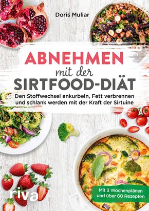 Abnehmen mit der Sirtfood-Diät (eBook, PDF)