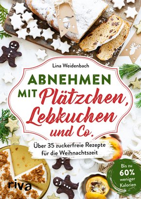 Abnehmen mit Plätzchen, Lebkuchen und Co. (eBook, PDF)