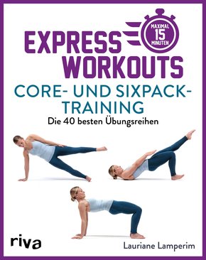 Express-Workouts - Core- und Sixpack-Training (eBook, ePUB)