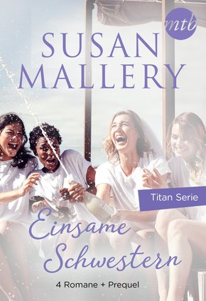 Einsame Schwestern - 4-teilige Titan-Serie + Vorgeschichte (eBook, ePUB)