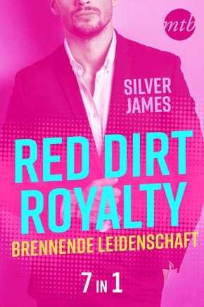 Red Dirt Royalty - Brennende Leidenschaft (7in1) (eBook, ePUB)