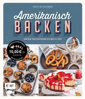 Amerikanisch backen - vom erfolgreichen YouTube-Kanal amerikanisch-kochen.de