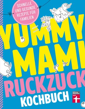 Yummy Mami Ruckzuck Kochbuch (eBook, ePUB)