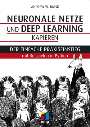 Neuronale Netze und Deep Learning kapieren (eBook, PDF)