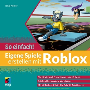 Eigene Spiele erstellen mit Roblox - So einfach! (eBook, ePUB)