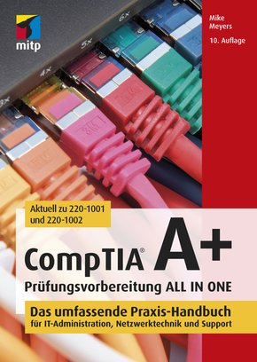 CompTIA A+ Prüfungsvorbereitung ALL IN ONE (eBook, PDF)