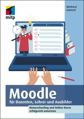 Moodle für Dozenten, Lehrer und Ausbilder (eBook, PDF)
