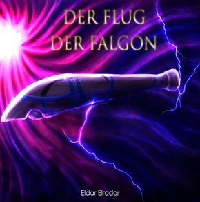Der Flug der Falgon (eBook, ePUB)