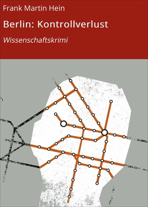 Berlin: Kontrollverlust (eBook, ePUB)