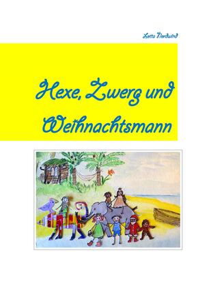 Hexe Zwerg & Weihnachtsmann