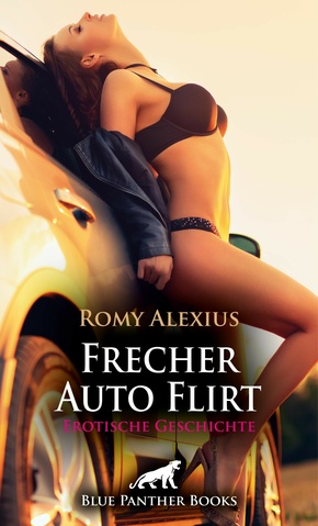 Frecher Auto Flirt | Erotische Geschichte (eBook, ePUB)