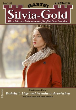 Silvia-Gold 117 - Liebesroman (eBook, ePUB)