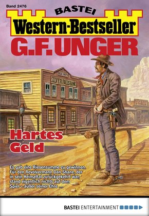 G. F. Unger Western-Bestseller 2476 - Western (eBook, ePUB)