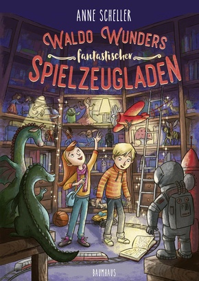 Waldo Wunders fantastischer Spielzeugladen (eBook, ePUB)