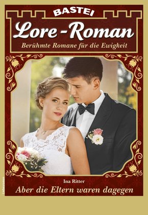 Lore-Roman 91 - Liebesroman (eBook, ePUB)