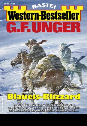 G. F. Unger Western-Bestseller 2486 - Western (eBook, ePUB)