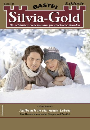Silvia-Gold 124 - Liebesroman (eBook, ePUB)