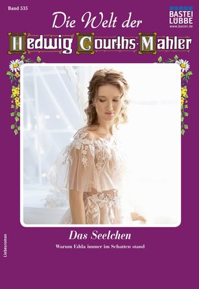 Die Welt der Hedwig Courths-Mahler 535 - Liebesroman (eBook, ePUB)