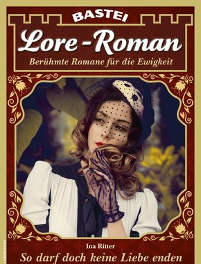 Lore-Roman 97 - Liebesroman (eBook, ePUB)
