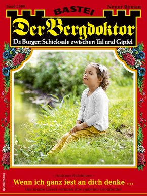 Der Bergdoktor 2080 - Heimatroman (eBook, ePUB)