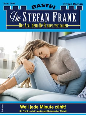 Dr. Stefan Frank 2607 - Arztroman (eBook, ePUB)