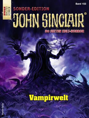 John Sinclair Sonder-Edition 153 - Horror-Serie (eBook, ePUB)