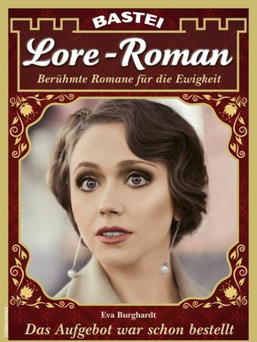Lore-Roman 100 - Liebesroman (eBook, ePUB)