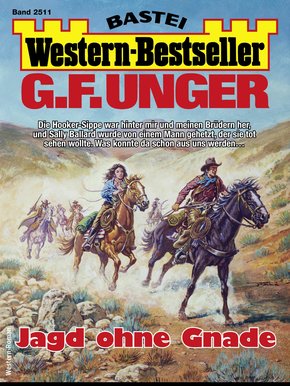 G. F. Unger Western-Bestseller 2511 - Western (eBook, ePUB)
