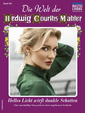 Die Welt der Hedwig Courths-Mahler 564 (eBook, ePUB)