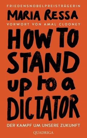 HOW TO STAND UP TO A DICTATOR - Deutsche Ausgabe. Von der Friedensnobelpreisträgerin (eBook, ePUB)