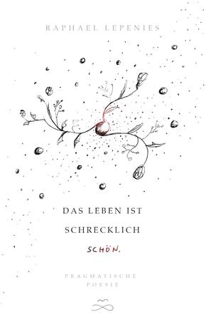 Das Leben ist schrecklich schön