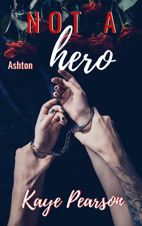 Not a hero - Ashton (eBook, ePUB)