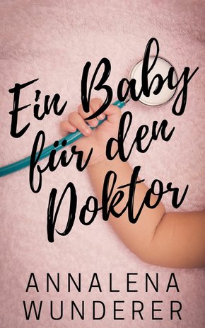 Ein Baby für den Doktor (eBook, ePUB)