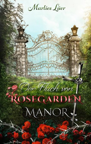 Der Fluch von Rosegarden Manor (eBook, ePUB)
