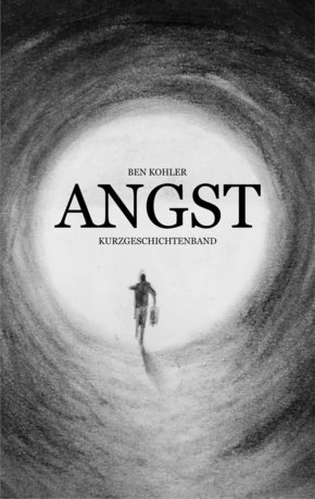 ANGST: Kurzgeschichtenband (eBook, ePUB)