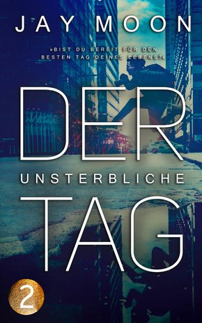 Der unsterbliche Tag - Runde 1: 12 Uhr (Thriller Serie 2) (eBook, ePUB)