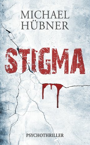 Stigma: Psychothriller (eBook, ePUB)