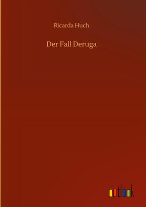Der Fall Deruga